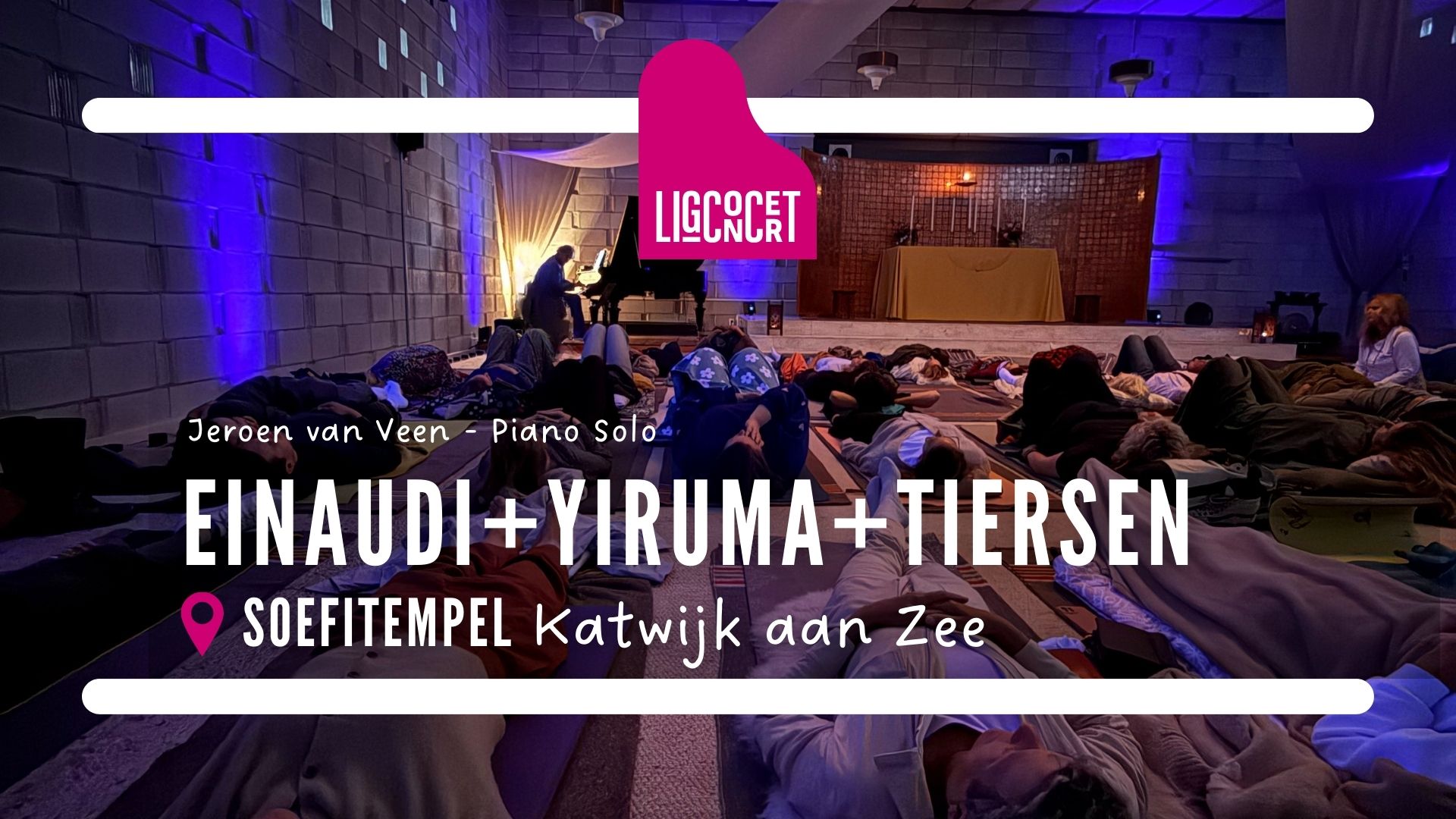 Einaudi Yiruma Tiersen Soefitempel Katwijk